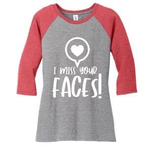 I Miss Your Faces Zoom Meeting Women's Tri-Blend 3/4-Sleeve Raglan Shirt