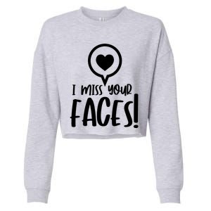 I Miss Your Faces Zoom Meeting Cropped Pullover Crew