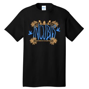 I.N.C.U.B.U.S Make Yourself Tall T-Shirt