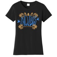 I.N.C.U.B.U.S Make Yourself Women's T-Shirt