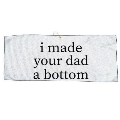 I Made Your Dad A Bottom Large Microfiber Waffle Golf Towel