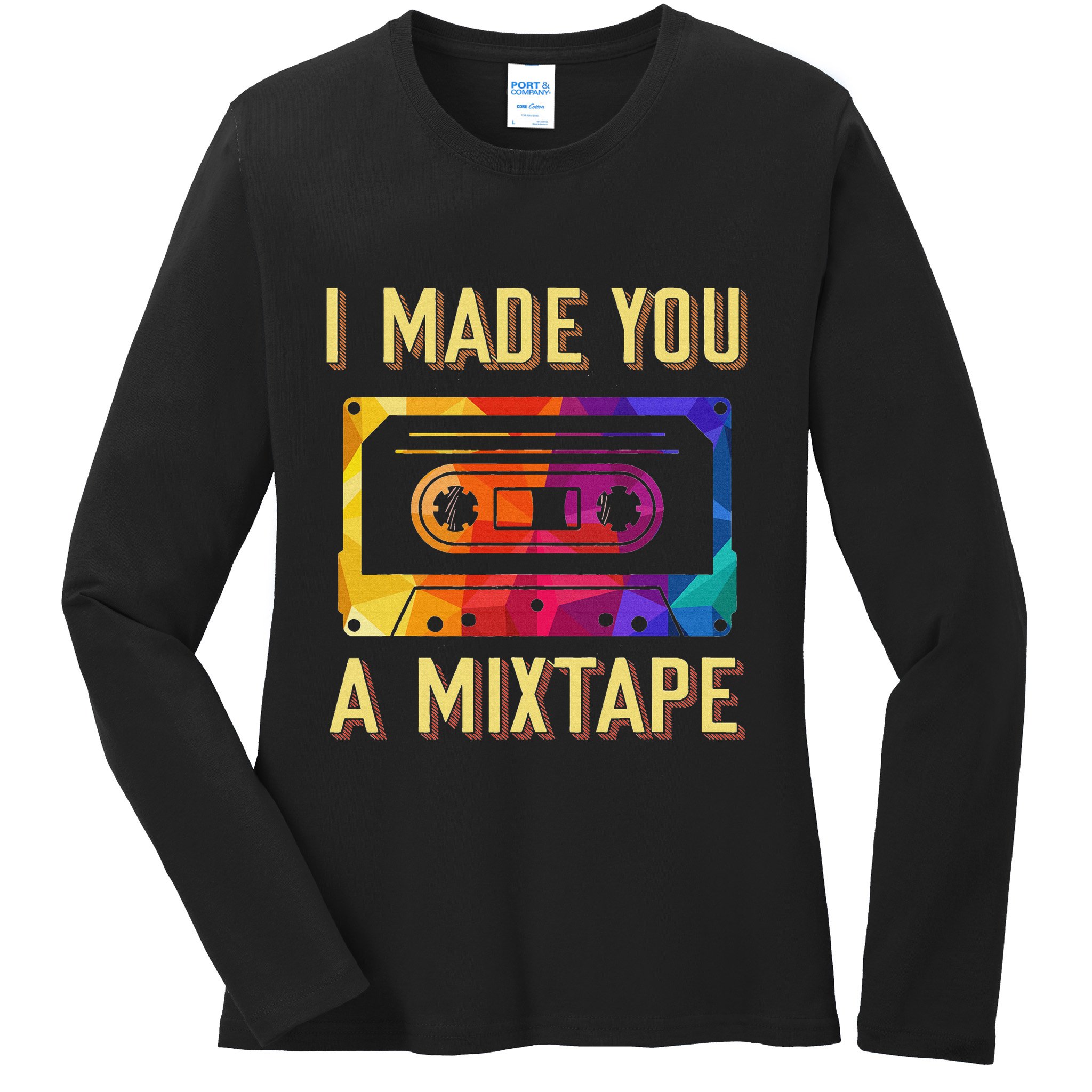 I Made You A Mixtape 80s 90s Vintage Costume Cassette Tape Ladies Long Sleeve Shirt