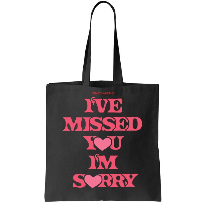 I’Ve Missed You I’M Sorry Gracie Abrams Tote Bag