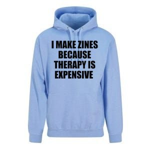 I Make Zines Because Therapy Is Expensive Unisex Surf Hoodie