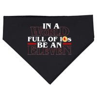 In A World Full Of 10s Be An Eleven USA-Made Doggie Bandana