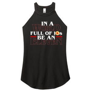 In A World Full Of 10s Be An Eleven Women's Perfect Tri Rocker Tank