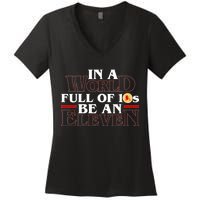 In A World Full Of 10s Be An Eleven Women's V-Neck T-Shirt