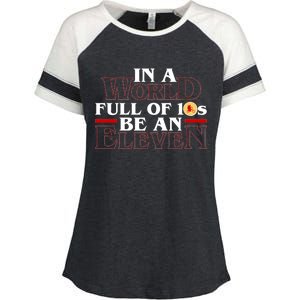 In A World Full Of 10s Be An Eleven Enza Ladies Jersey Colorblock Tee