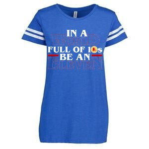 In A World Full Of 10s Be An Eleven Enza Ladies Jersey Football T-Shirt