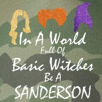 In A World Full Of Basic Witches Be A Sanderson Legacy Tie Dye Trucker Hat