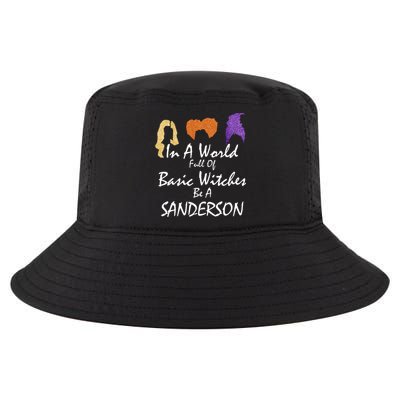 In A World Full Of Basic Witches Be A Sanderson Cool Comfort Performance Bucket Hat