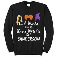 In A World Full Of Basic Witches Be A Sanderson Sweatshirt