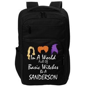 In A World Full Of Basic Witches Be A Sanderson Impact Tech Backpack