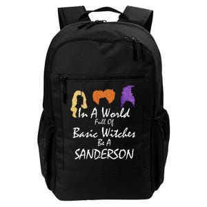 In A World Full Of Basic Witches Be A Sanderson Daily Commute Backpack