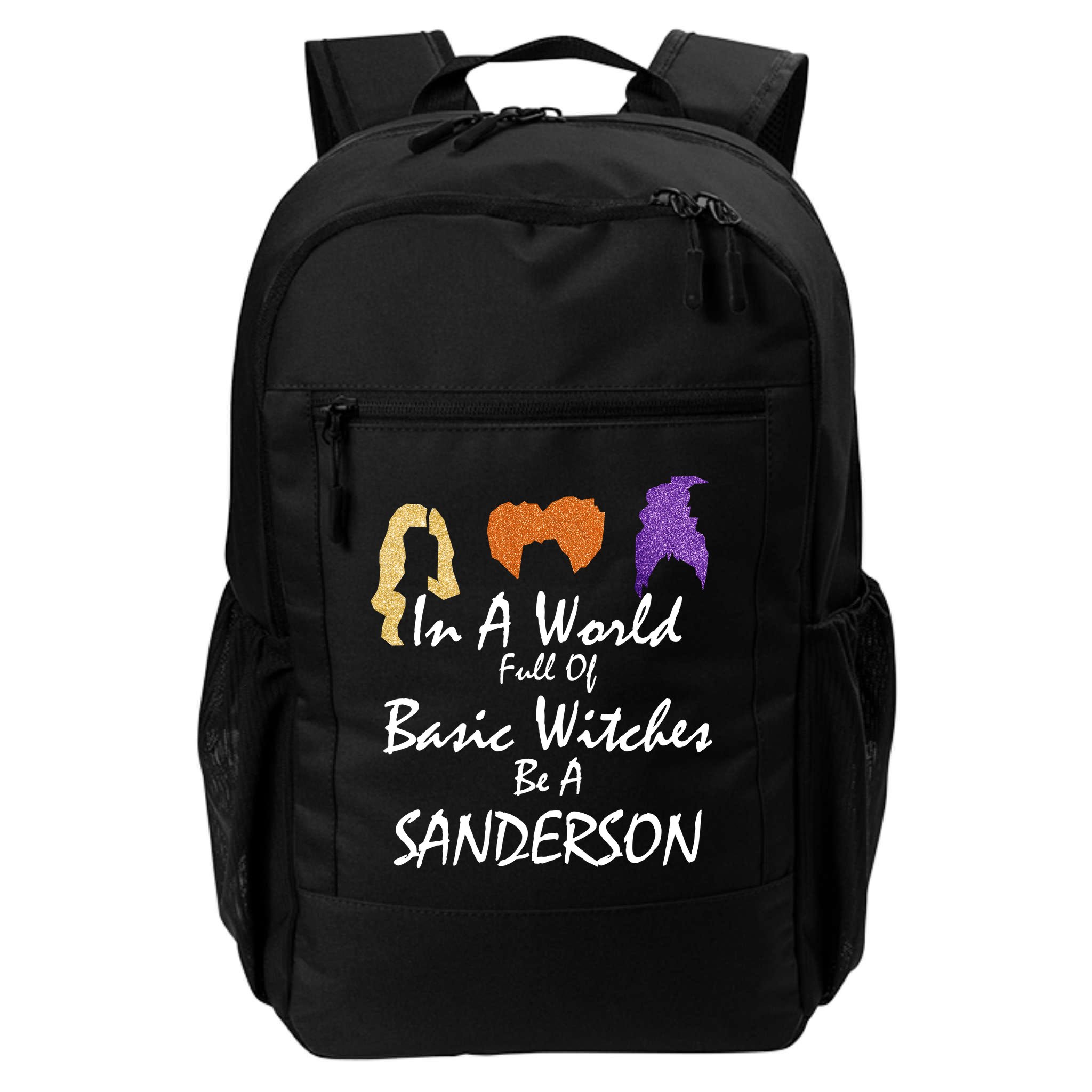 In A World Full Of Basic Witches Be A Sanderson Backpack