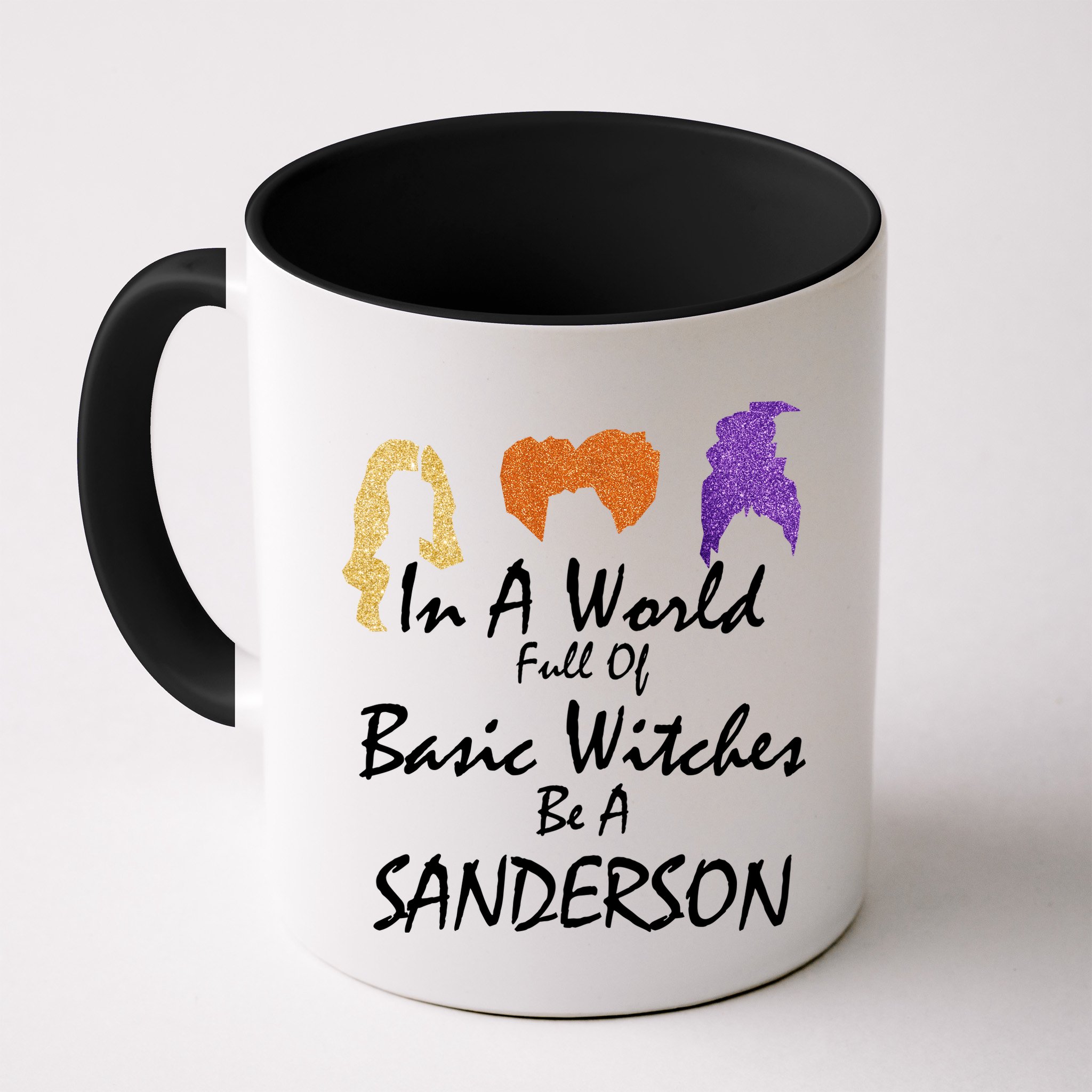 In A World Full Of Basic Witches Be A Sanderson Mug
