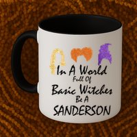 In A World Full Of Basic Witches Be A Sanderson Mug