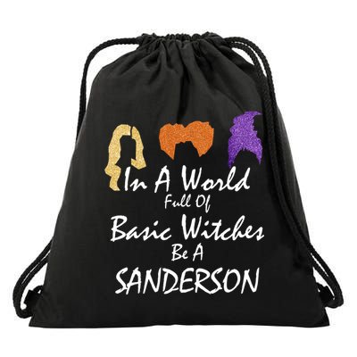 In A World Full Of Basic Witches Be A Sanderson Drawstring Bag