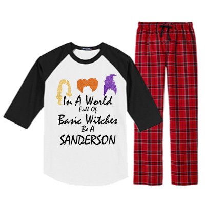 In A World Full Of Basic Witches Be A Sanderson Raglan Sleeve Pajama Set