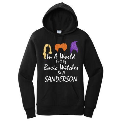 In A World Full Of Basic Witches Be A Sanderson Women's Pullover Hoodie