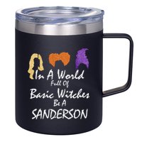 In A World Full Of Basic Witches Be A Sanderson 12oz Stainless Steel Coffee Mug