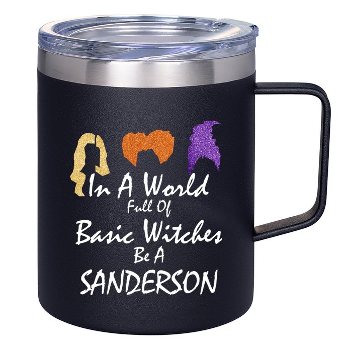 In A World Full Of Basic Witches Be A Sanderson 12oz Stainless Steel Coffee Mug