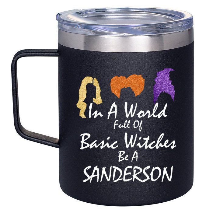 In A World Full Of Basic Witches Be A Sanderson 12oz Stainless Steel Coffee Mug