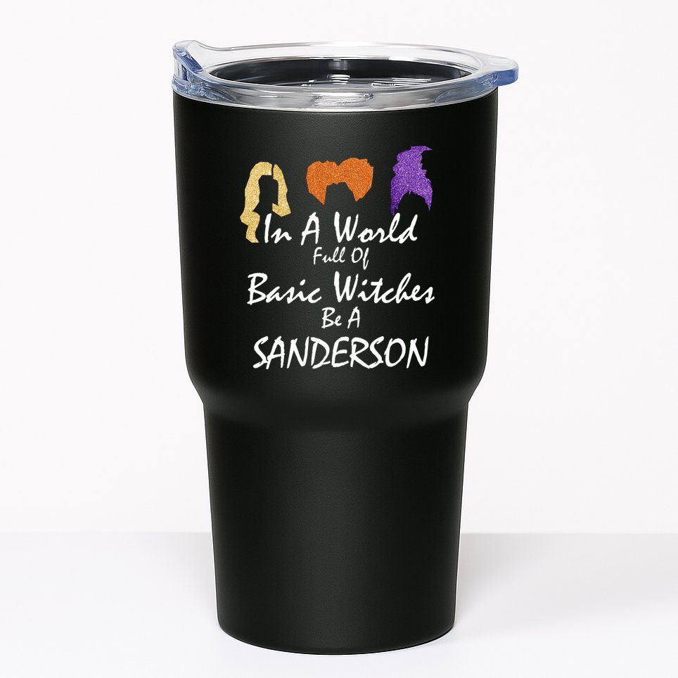 In A World Full Of Basic Witches Be A Sanderson Tumbler