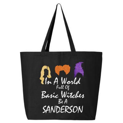 In A World Full Of Basic Witches Be A Sanderson 25L Jumbo Tote