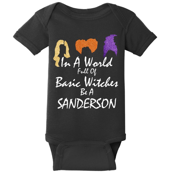 In A World Full Of Basic Witches Be A Sanderson Baby Bodysuit