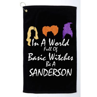In A World Full Of Basic Witches Be A Sanderson Golf Towel