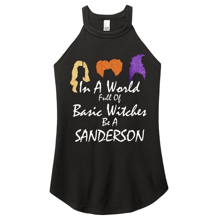 In A World Full Of Basic Witches Be A Sanderson Women's Perfect Tri Rocker Tank
