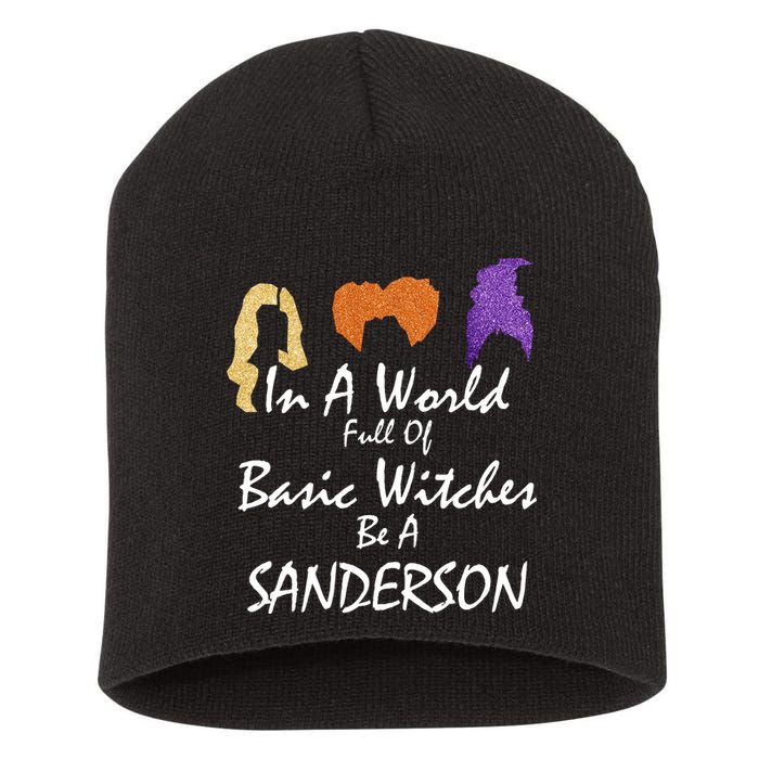 In A World Full Of Basic Witches Be A Sanderson Short Acrylic Beanie