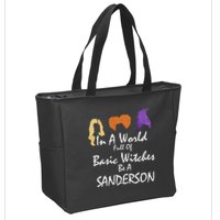 In A World Full Of Basic Witches Be A Sanderson Zip Tote Bag