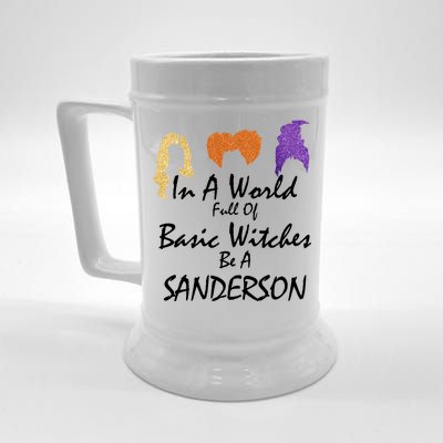 In A World Full Of Basic Witches Be A Sanderson Beer Stein