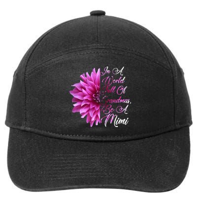 In A World Full of Grandmas Be A Mimi 7-Panel Snapback Hat