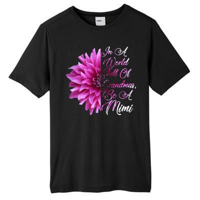 In A World Full of Grandmas Be A Mimi Tall Fusion ChromaSoft Performance T-Shirt