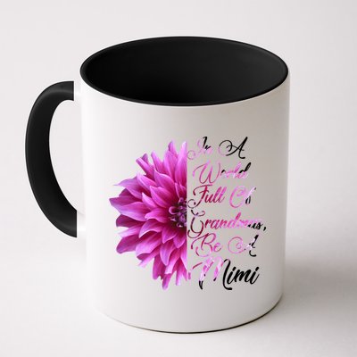 In A World Full of Grandmas Be A Mimi Coffee Mug