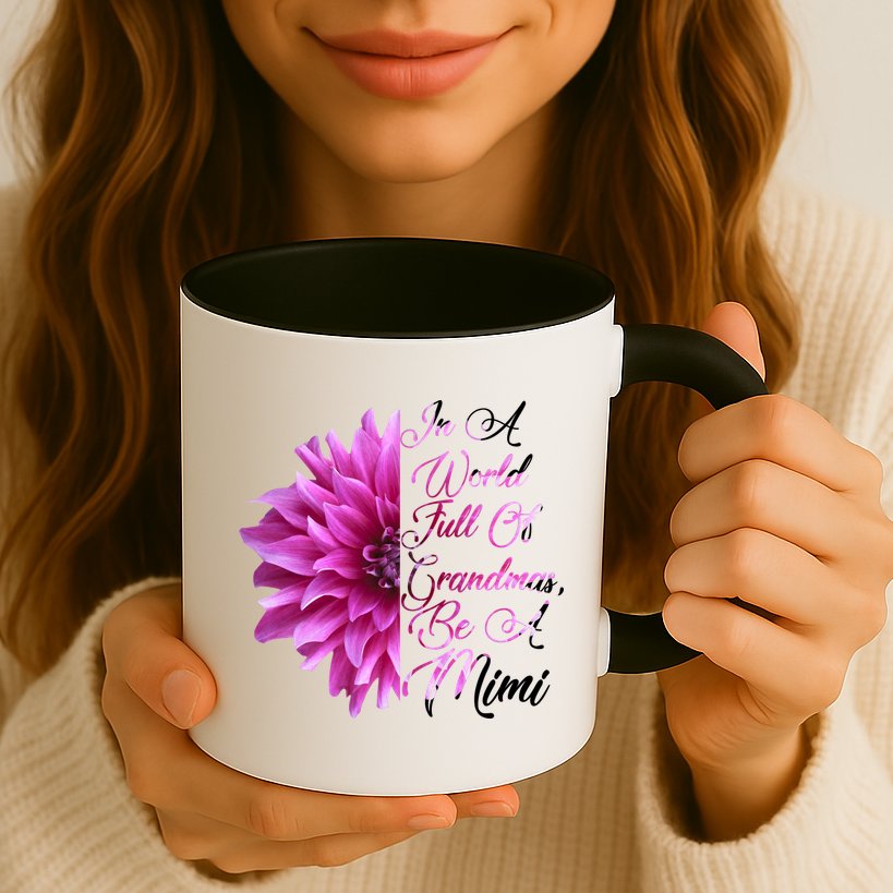 In A World Full of Grandmas Be A Mimi Mug