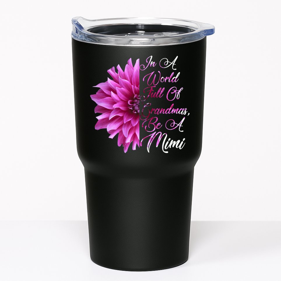 In A World Full of Grandmas Be A Mimi Tumbler
