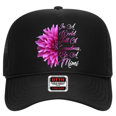 In A World Full of Grandmas Be A Mimi Trucker Hat