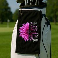 In A World Full of Grandmas Be A Mimi Golf Towel