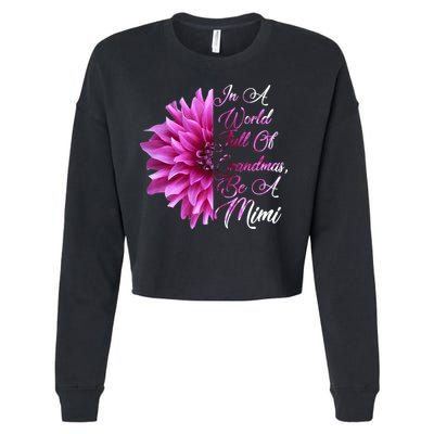 In A World Full of Grandmas Be A Mimi Cropped Pullover Crew