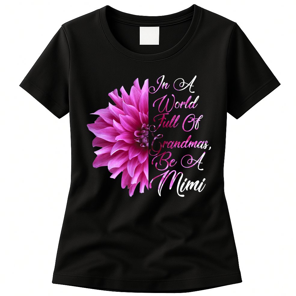 In A World Full of Grandmas Be A Mimi Womens T-Shirt