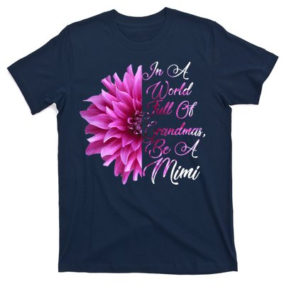 In A World Full of Grandmas Be A Mimi T-Shirt