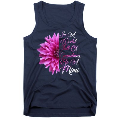 In A World Full of Grandmas Be A Mimi Tank Top