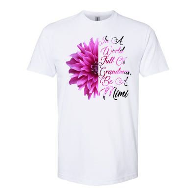 In A World Full of Grandmas Be A Mimi Softstyle® CVC T-Shirt