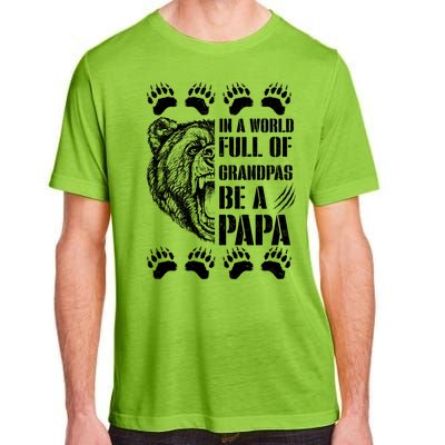 In A World Full Of Grandpas Be A Papa Bear Adult ChromaSoft Performance T-Shirt