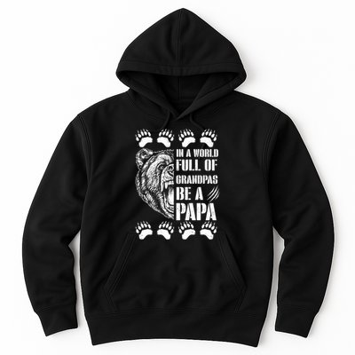 In A World Full Of Grandpas Be A Papa Bear Hoodie