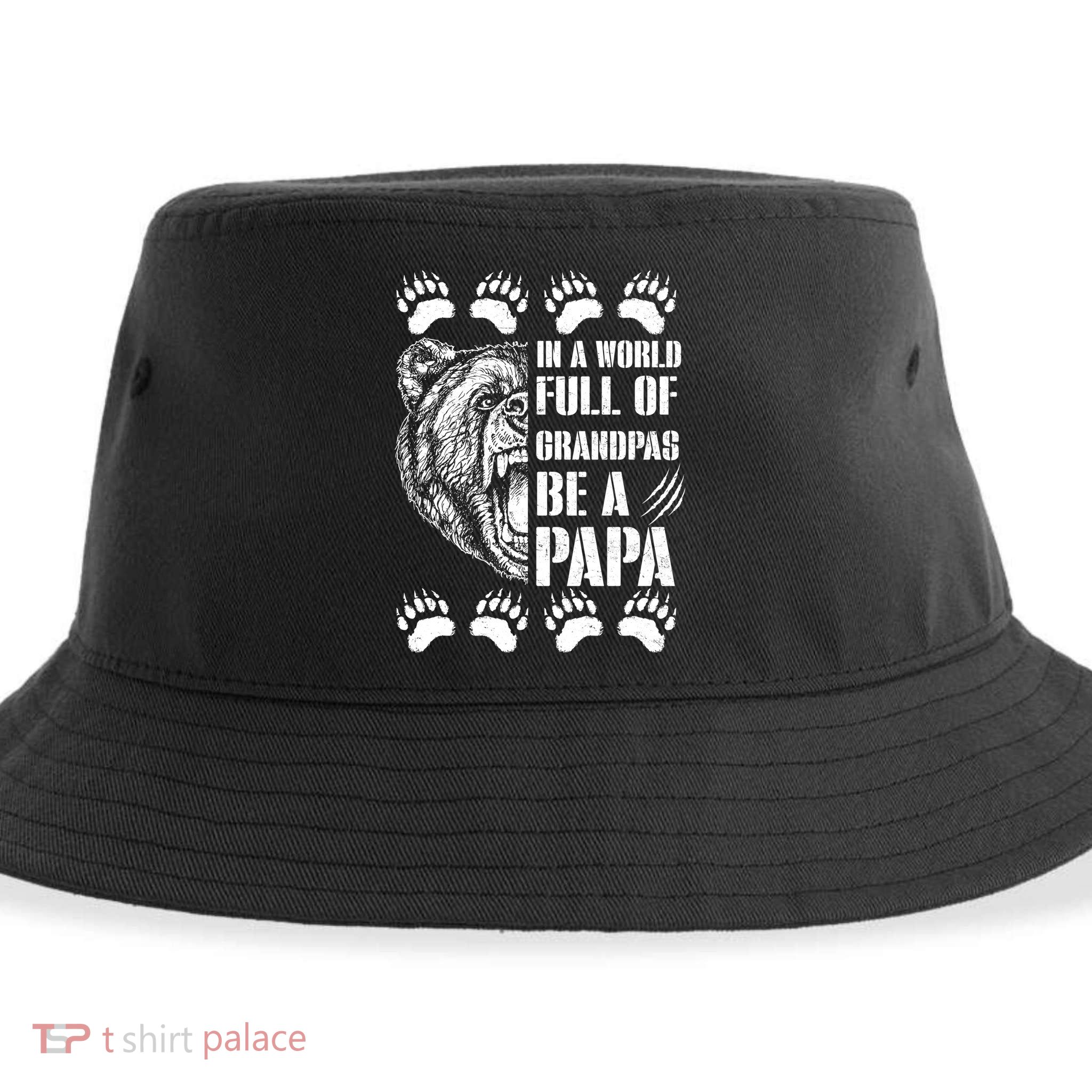 In A World Full Of Grandpas Be A Papa Bear Sustainable Bucket Hat